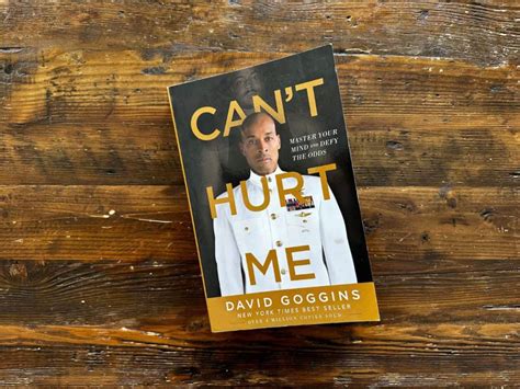 can't hurt me: master your mind and defy the odds quotes|Can't Hurt Me: Master Your Mind and Defy the Odds Quotes.